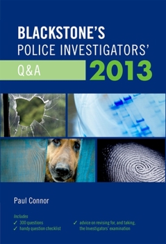 Paperback Blackstone's Police Investigators' Q&A 2013 Book