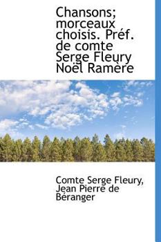 Hardcover Chansons; Morceaux Choisis. PR F. de Comte Serge Fleury No L RAM Re [French] Book