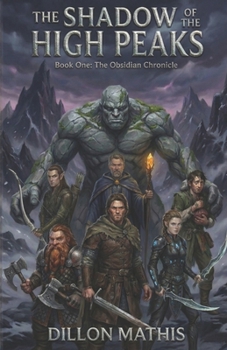 Paperback The shadow of the high peaks: Book one: The obsidian chronicle Book