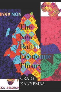 Paperback The New Bantu Economic Theory Book