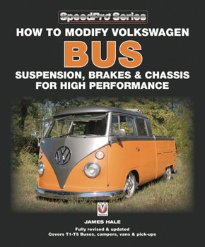 Paperback How to Modify Volkswagen Bus Suspension, Brakes & Chassis for High Performance: Updated & Enlarged New Edition Book