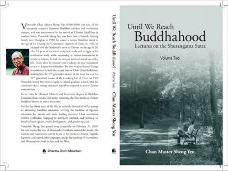 Paperback Until We Reach Buddhahood - Volume Two: Lectures on the Shurangama Sutra Book