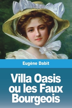 Paperback Villa Oasis ou les Faux Bourgeois [French] Book