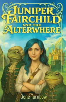 Paperback Juniper Fairchild and the Alterwhere Book