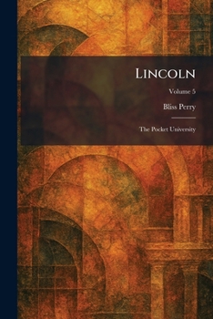 Lincoln: The Pocket University