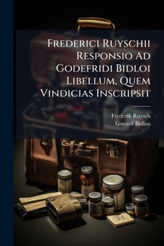 Paperback Frederici Ruyschii Responsio Ad Godefridi Bidloi Libellum, Quem Vindicias Inscripsit [Italian] Book