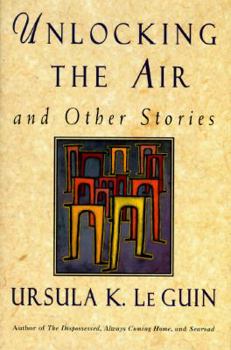 Hardcover Unlocking the Air and Other Stories Book