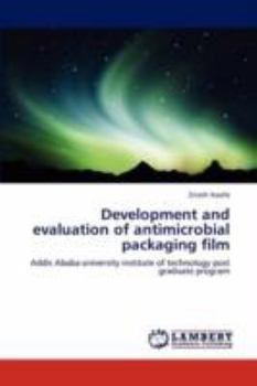Paperback Development and Evaluation of Antimicrobial Packaging Film Book