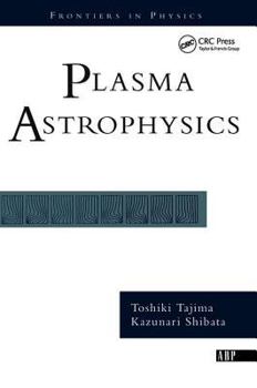 Plasma Astrophysics - Book  of the Frontiers in Physics