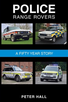 Paperback Police Range Rovers - A 50 Year Story Book