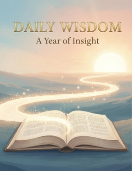 Paperback Daily Wisdom: A Year Of Insight Book