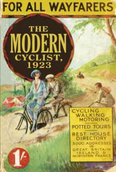 Paperback The Modern Cyclist, 1923: For all Wayfarers (Old House Projects) Book