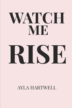 Paperback Watch Me Rise: You Are Not Lost Book