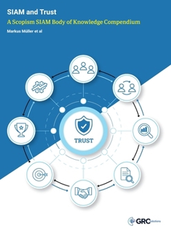 Paperback SIAM and Trust: A Scopism SIAM Body of Knowledge Compendium Book