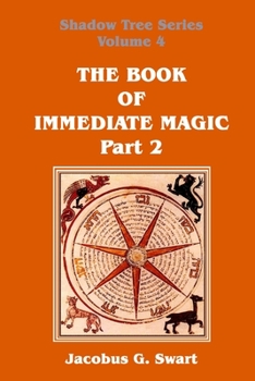 Paperback The Book of Immediate Magic - Part 2 Book