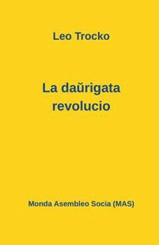Paperback La daŭrigata revolucio [Esperanto] Book