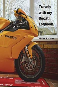 Paperback Travels with My Ducati. Logbook.: Where Did I Go To? Book