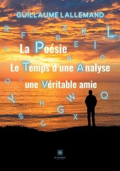 Paperback La poésie le temps d'une analyse: une véritable amie [French] Book