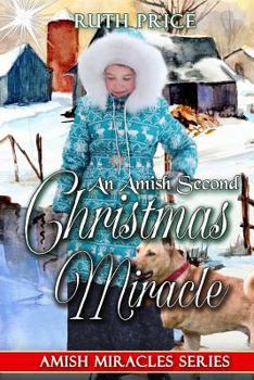 Paperback An Amish Second Christmas Miracle Book