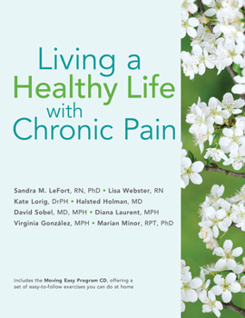 Paperback Living a Healthy Life with Chronic Pain Book