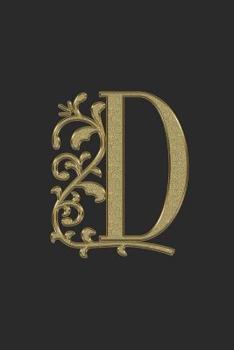 D: Initial letter D  notebook, handy 6 x 9" size easy to carry around in your bag or pocket. A great book for capturing those thoughts and ideas before they disappear from memory.