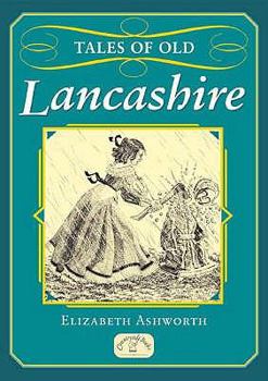 Paperback Tales of Old Lancashire Book