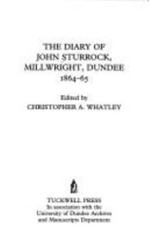 Paperback The Diary of John Sturrock, Millwright, Dundee, 1864-65 (Sources In Local History) (No. 4) Book