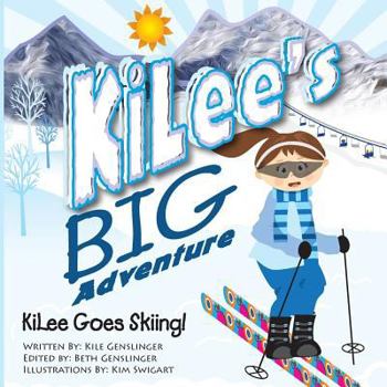 Paperback KiLee's Big Adventures, KiLee goes skiing Book
