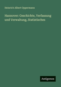 Paperback Hannover: Geschichte, Verfassung und Verwaltung, Statistisches [German] Book