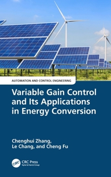 Hardcover Variable Gain Control and Its Applications in Energy Conversion Book