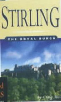 Hardcover Stirling: The Royal Burgh Book