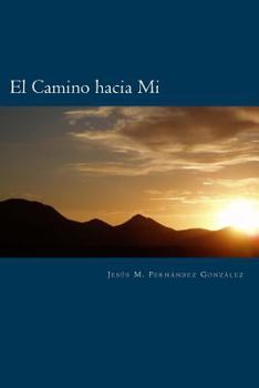 Paperback El Camino hacia Mi [Spanish] Book