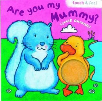 Board book Little Duck: Are You My Mummy? Book