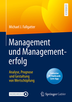 Paperback Management Und Managementerfolg: Analyse, Prognose Und Gestaltung Von Wertschöpfung [German] Book
