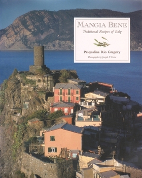 Paperback Mangia Bene: Traditional Recipes of Italy Book