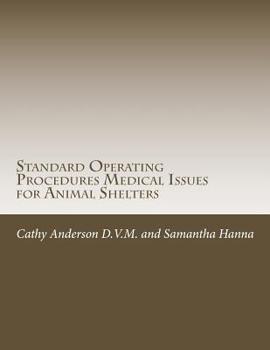 Paperback Standard Operating Procedures for Medical Team Issues for Animal Shelters Book