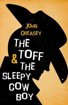 The Toff and the Sleepy Cowboy - Book #57 of the Toff