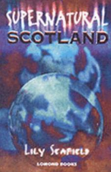 Paperback Supernatural Scotland (Lomond) Book