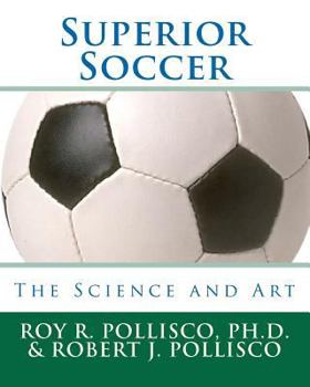 Paperback Superior Soccer: The Science and Art Book