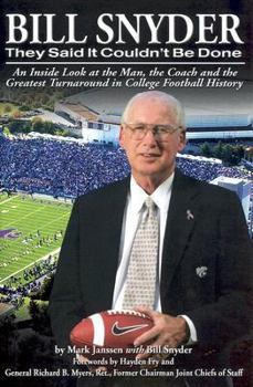 Hardcover Bill Snyder: They Said It Couldn't Be Done Book