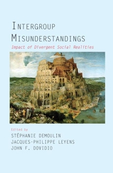 Hardcover Intergroup Misunderstandings: Impact of Divergent Social Realities Book