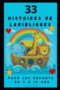 Paperback Histoires de la Bible: Pour Les Enfants de 7 À 10 ANS [French] Book