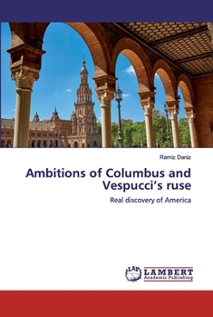 Paperback Ambitions of Columbus and Vespucci's ruse Book