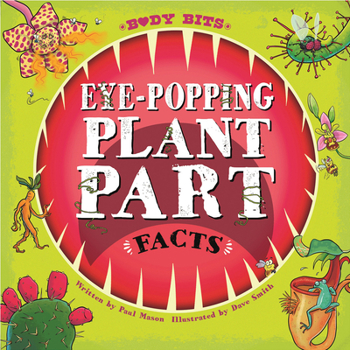 Library Binding Eye-Popping Plant Part Facts Book