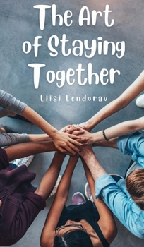 Hardcover The Art of Staying Together Book