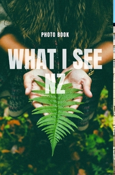 Hardcover What I see NZ Book