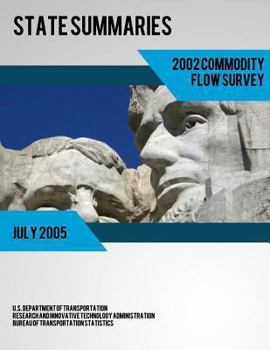 Paperback State Summaries 2002 Commodity Flow Survey Book