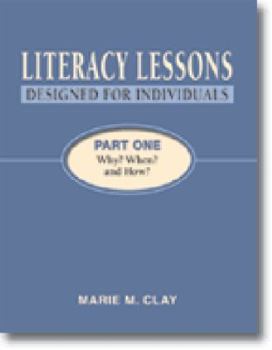 Hardcover Literacy Lessons Designed for Individuals: Part One, Why? When? and How? Book
