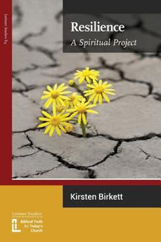 Resilience: A Spiritual Project - Book  of the Latimer Studies