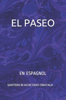 Paperback El Paseo: En Espagnol [Spanish] Book